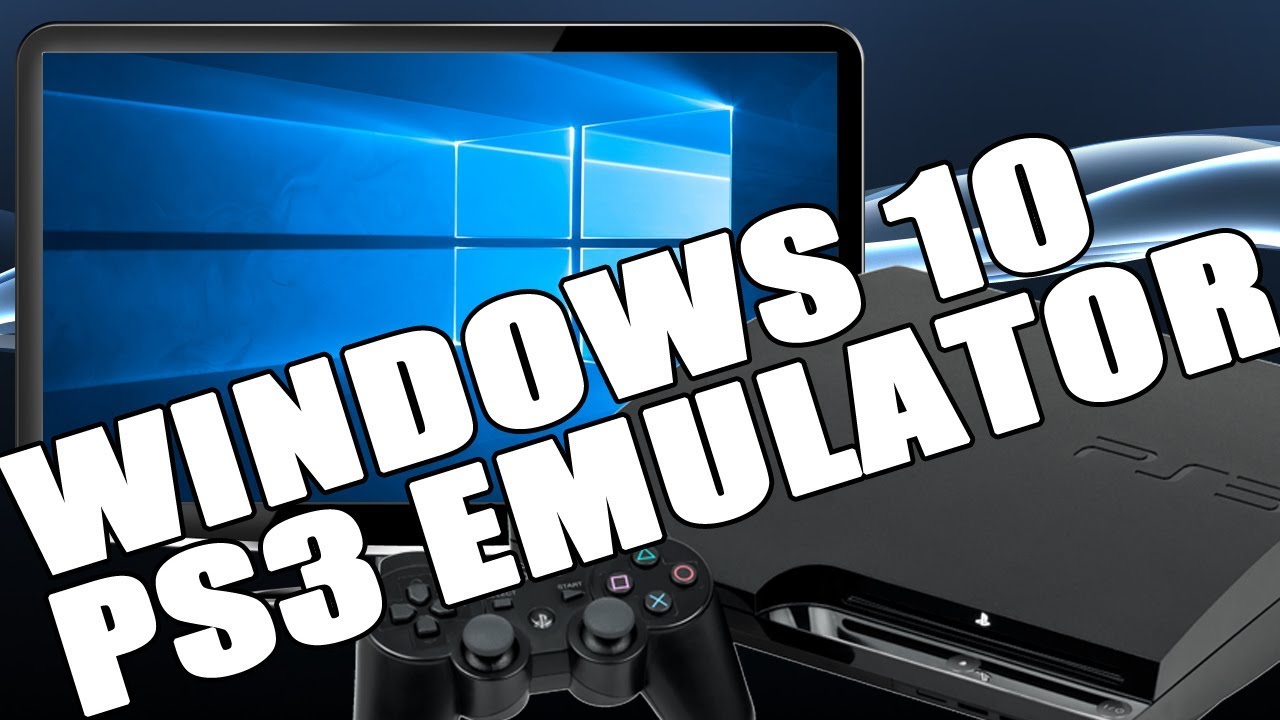 ps3 emulators for windows 10